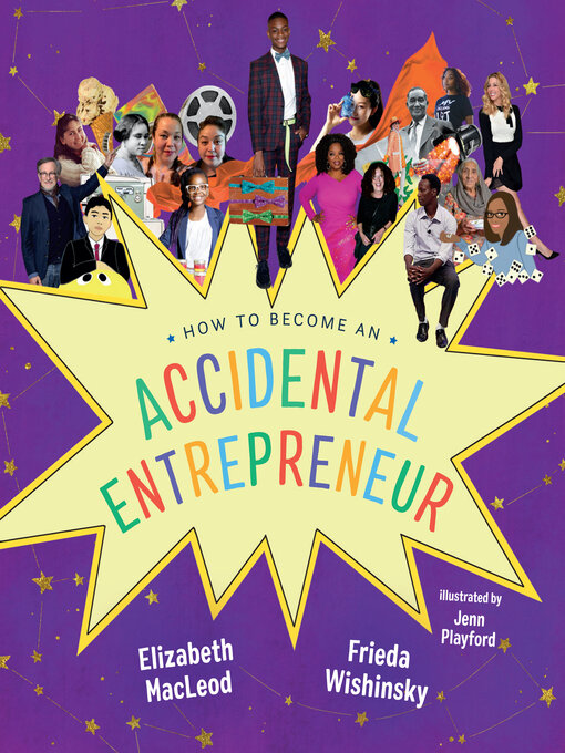 Title details for How to Become an Accidental Entrepreneur by Elizabeth MacLeod - Available